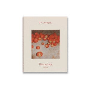 Cy Twombly. Photographs III 1951-2010 | Exhibition Catalogues